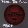 Vomit The Soul (ARG) : Triple 6